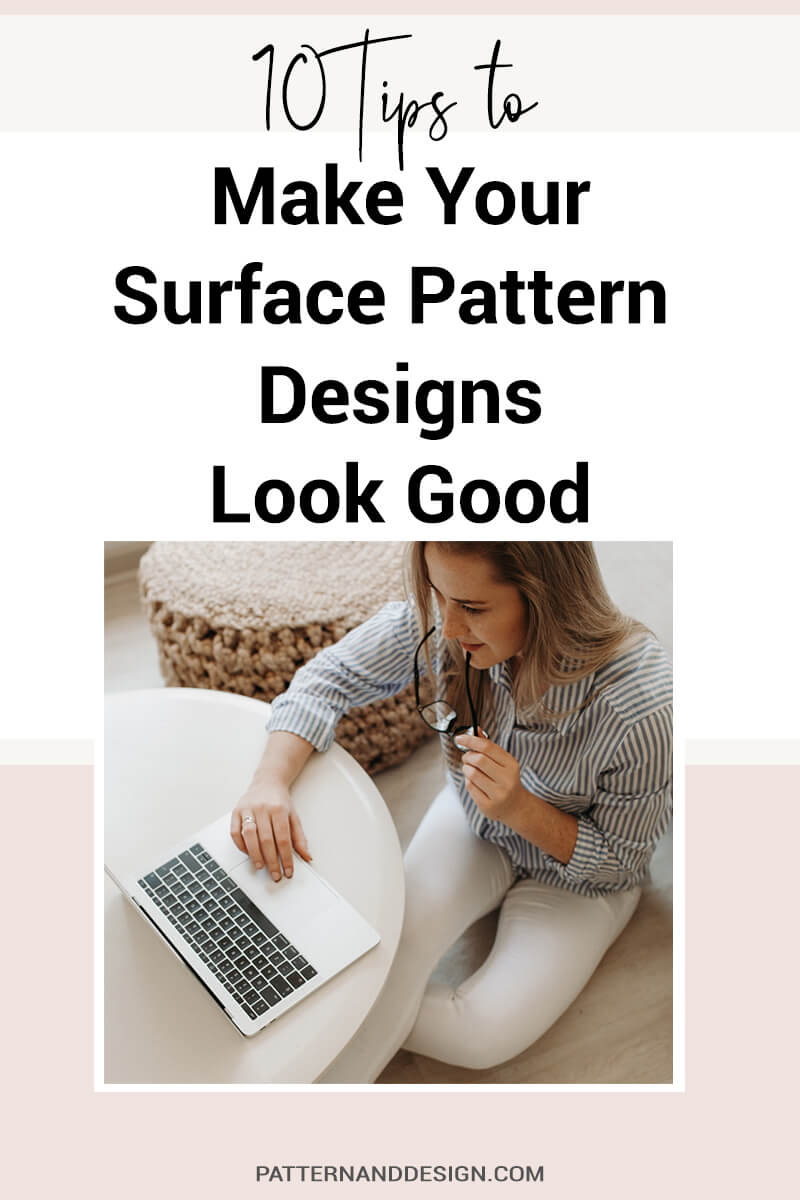 10 Tips to Make Your Surface Pattern Designs Look Good