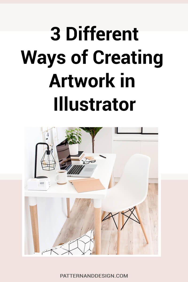 3 Different Ways of Creating Artwork in Illustrator