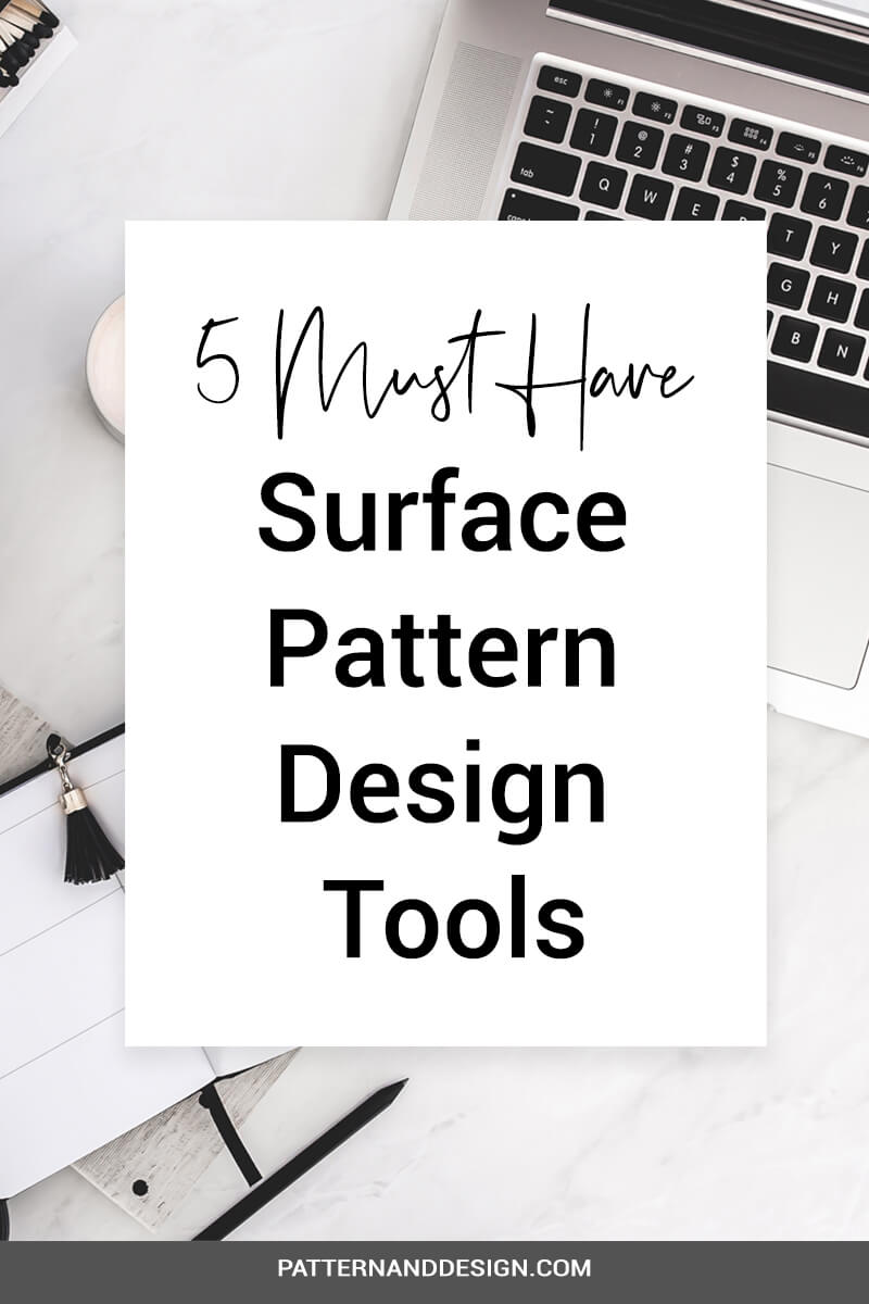 5 must have Surface Pattern Design tools