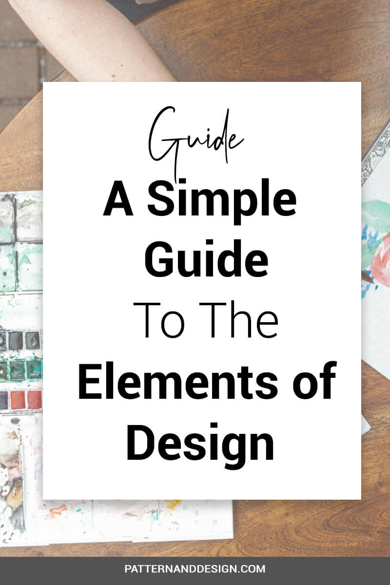 A Simple Guide To The Elements of Design