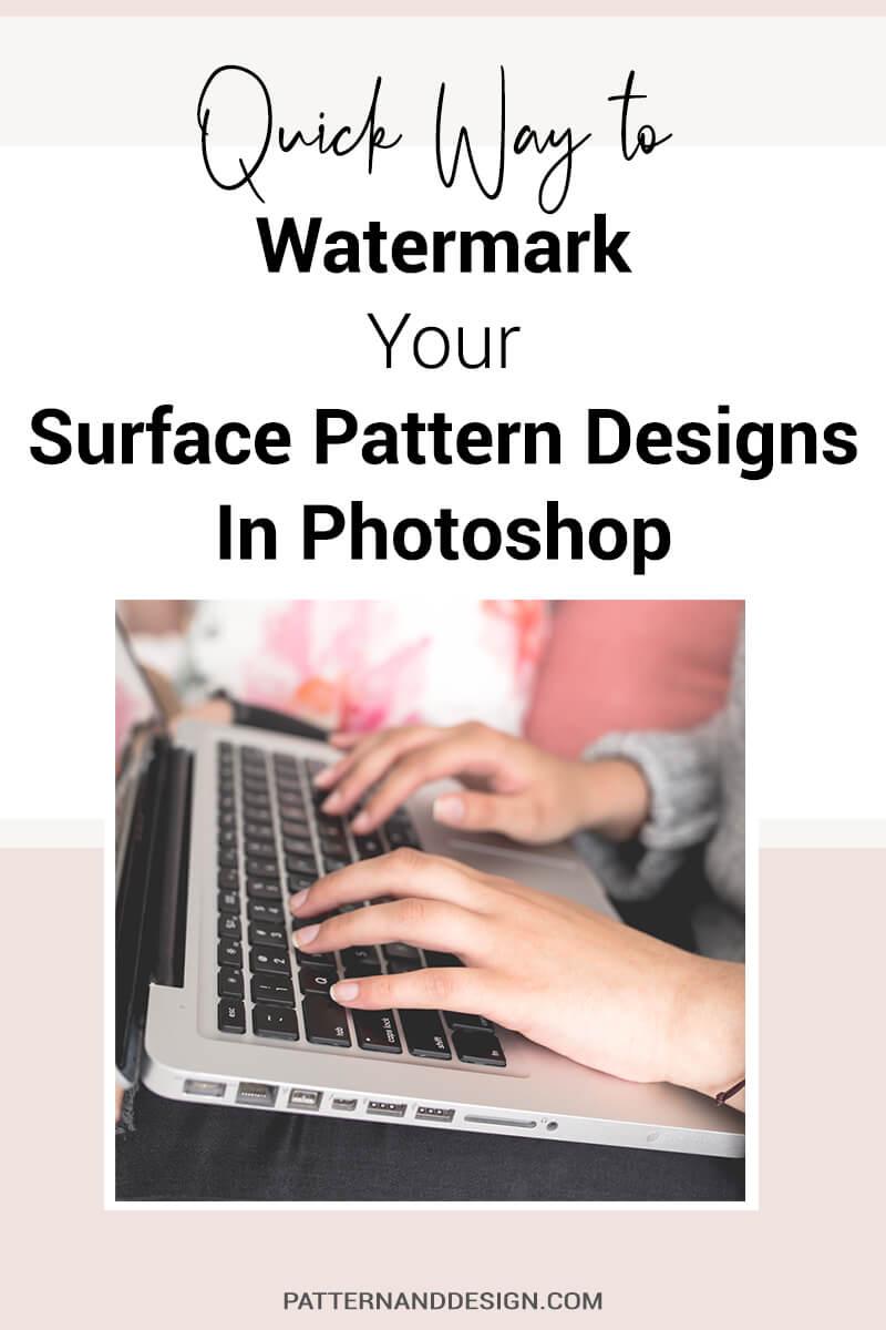 Quick Way to Watermark Your Pattern Designs in Photoshop