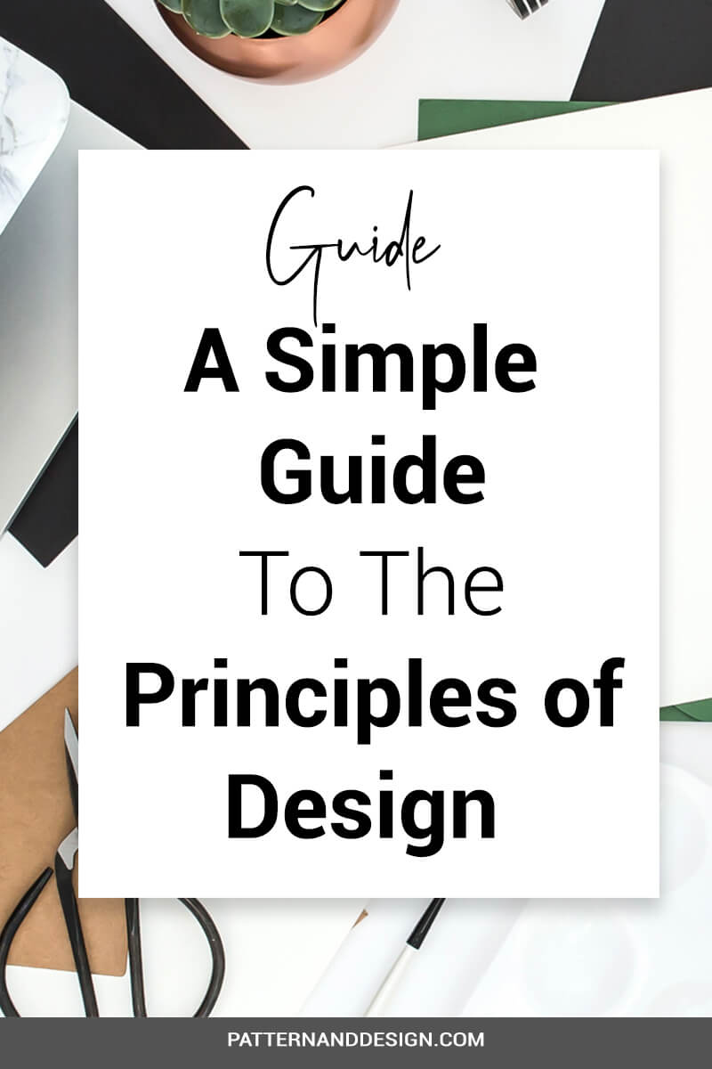 A Simple Guide to The Principles of Design