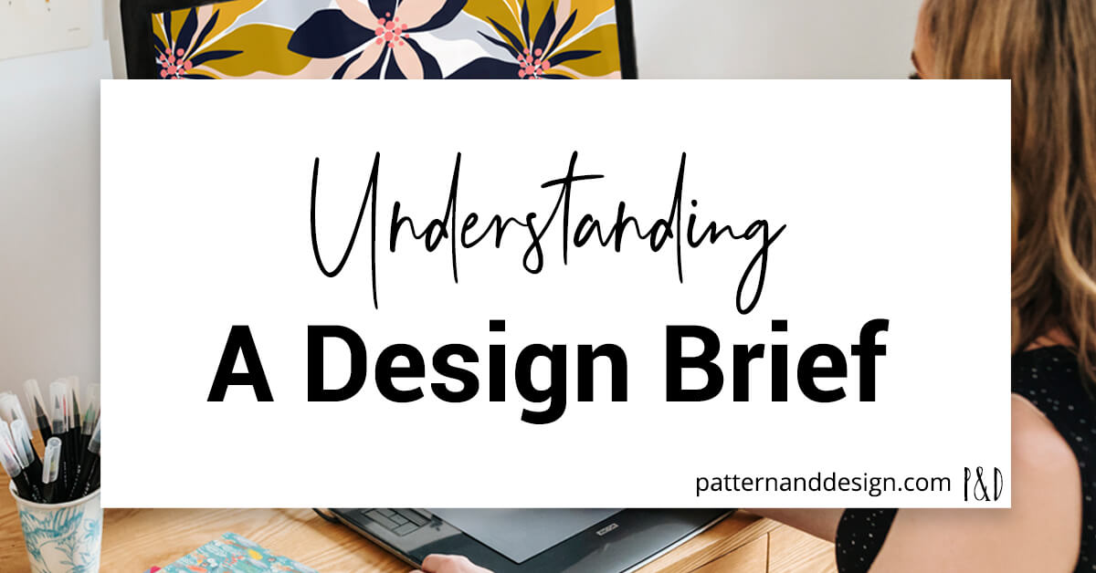 Understanding A Design Brief - Pattern and Design