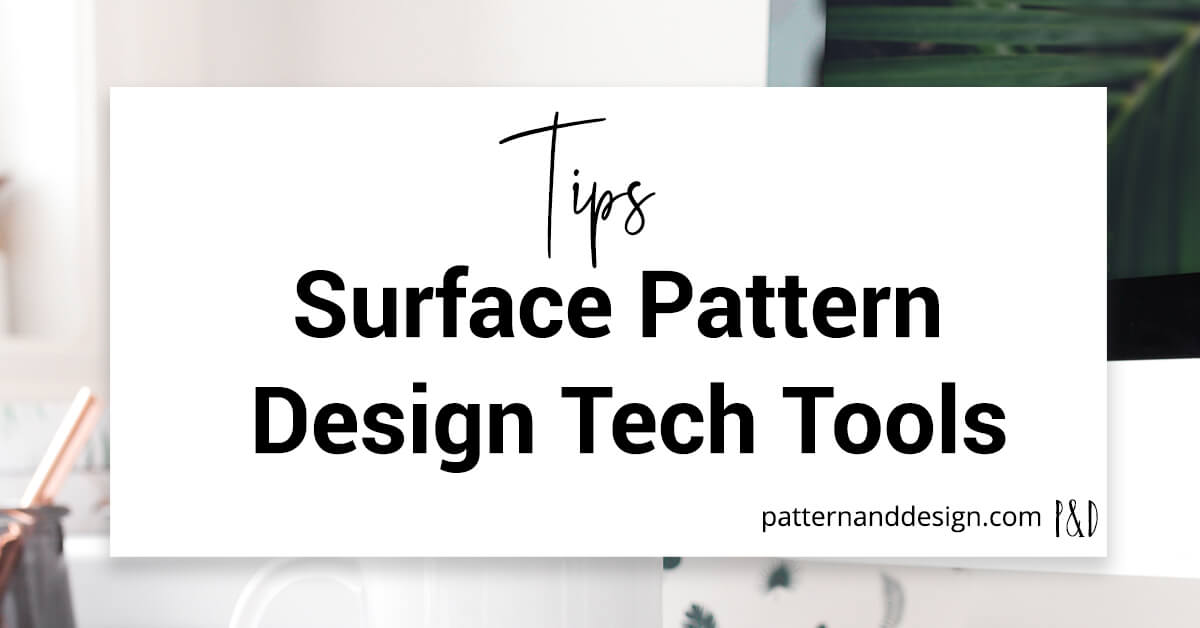 Surface Pattern Design Tech Tools Pattern And Design