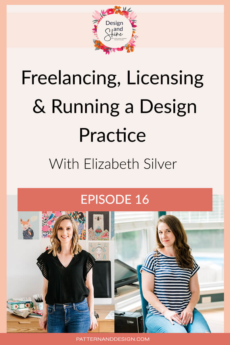 Design and Shine Podcast Episode: Licensing, Freelancing & Running a Design Practice