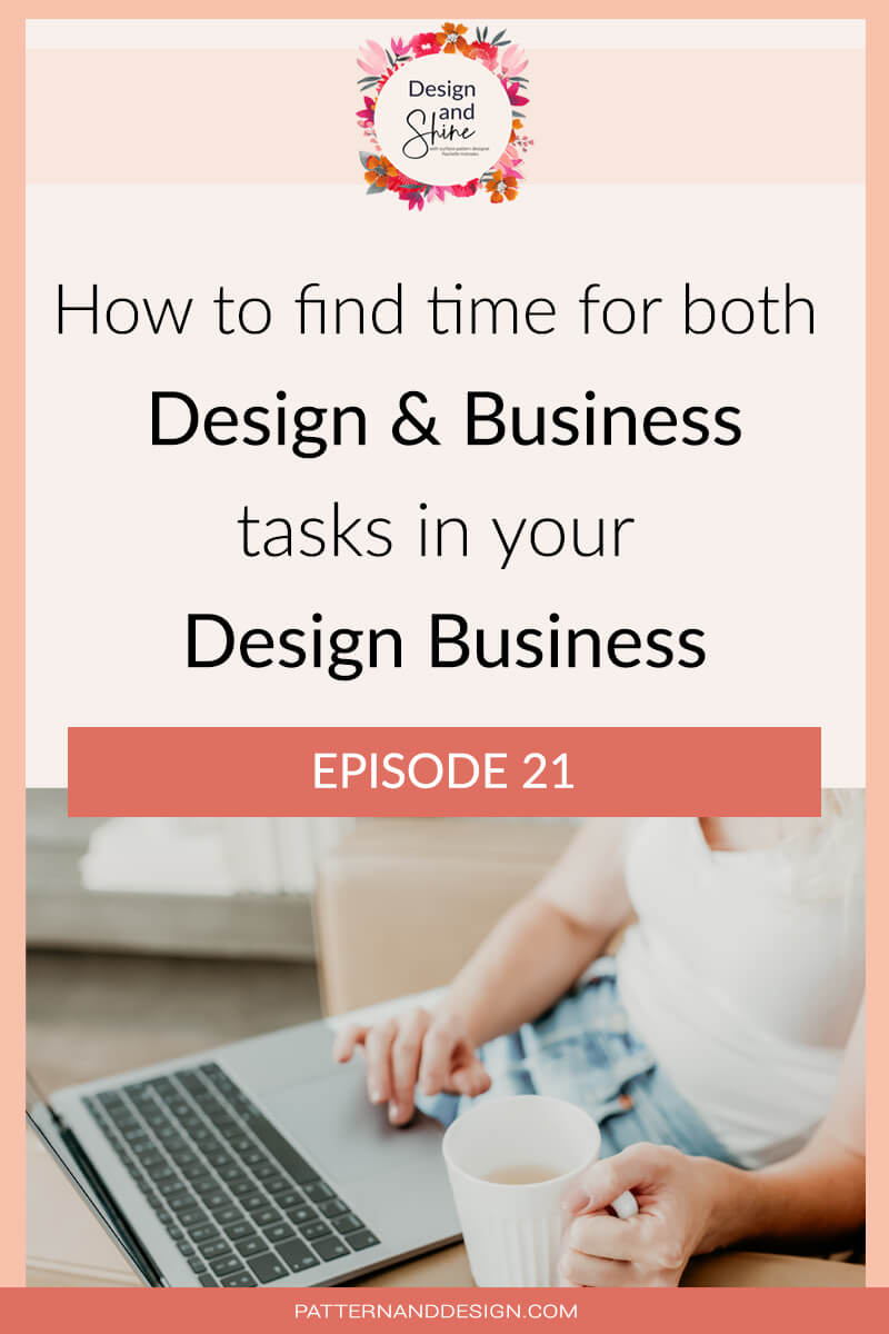Design and Shine Podcast episode tilte- How to find time for both design and business tasks in your surface pattern design business. Girls hand typing on laptop