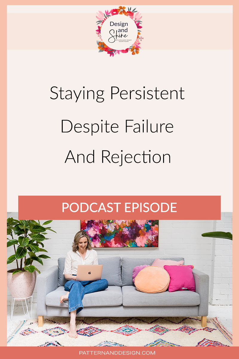 Staying Persistent Despite Failure And Rejection