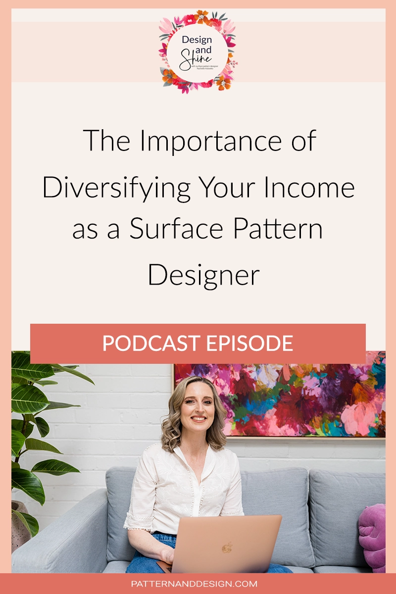 [podcast] The Importance of Diversifying Your Income as a Surface Pattern Designer